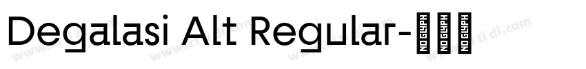 Degalasi Alt Regular字体转换